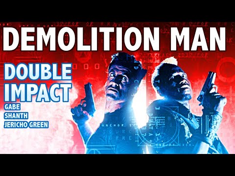 Double Impact Demolition Man REDUX