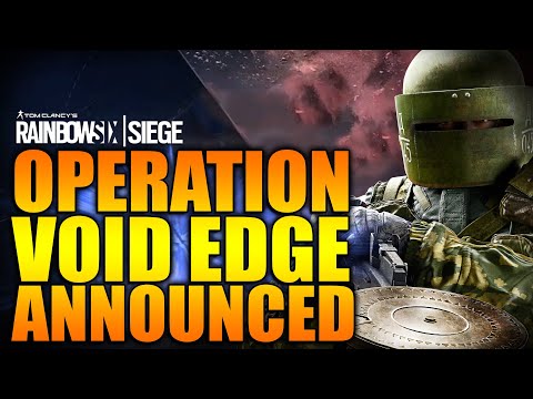 Rainbow Six Siege - In Depth: OPERATION VOID EDGE ANNOUNCED YEAR 5 SEASON 1