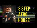How To Make 3 STEP Afro House JAZZWORX DLALA THUKZIN