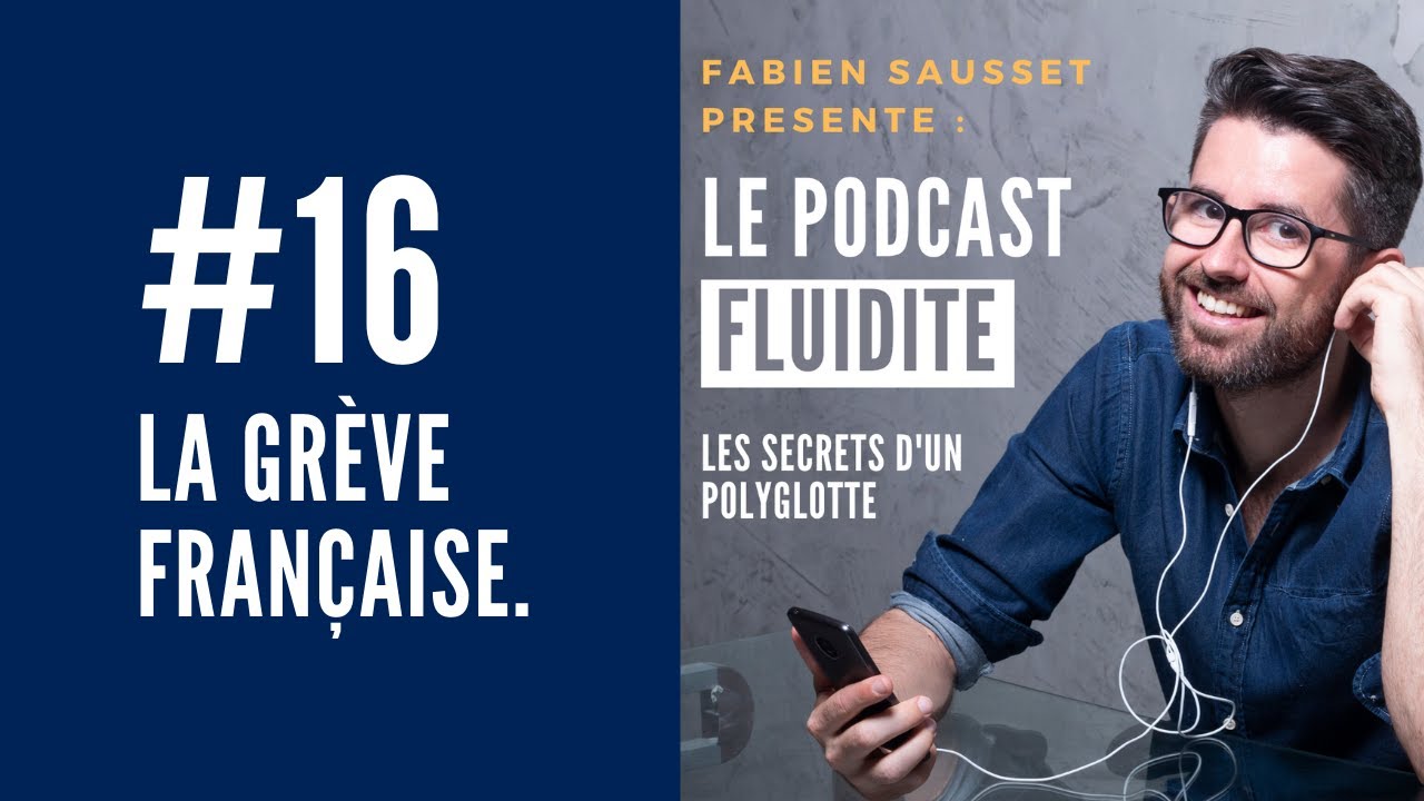 LA GRÈVE FRANÇAISE - #16