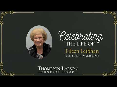 Eileen Leibhan Service