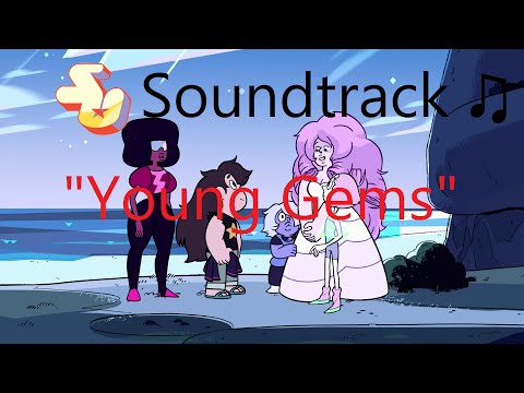 Steven Universe Soundtrack ♫ - Young Gems