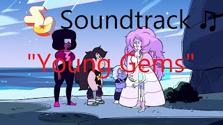 Steven Universe Soundtrack ♫ - Young Gems