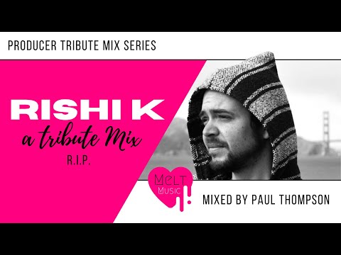 Rishi K Tribute Mix