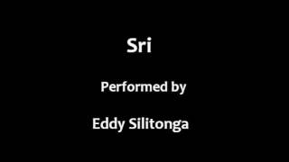 Download lagu Eddy Silitonga - Sri mp3 Download lagu Eddy Silitonga - Sri mp3
