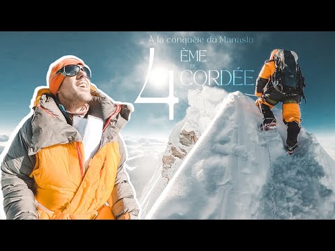 4ème de cordée • MANASLU 8163m [FILM COMPLET]