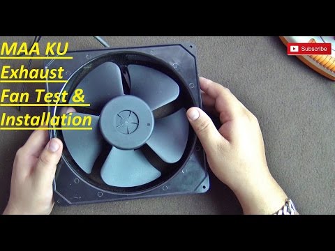 MAA KU Exhaust Fan Test Installation