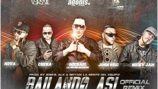 Bailando Asi (Remix) - Michael La Mejor Decision, Cheka, Nova, John Eric, Nicky Jam