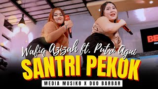 Download lagu SANTRI PEKOK - Wafiq Azizah feat. Putri Agni (Duo Barbar) | Pargoy Ambyar mp3 Download lagu SANTRI PEKOK - Wafiq Azizah feat. Putri Agni (Duo Barbar) | Pargoy Ambyar mp3