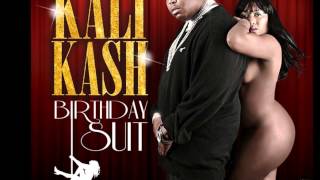 Kali kash (ft Kafani) Birthday Suit