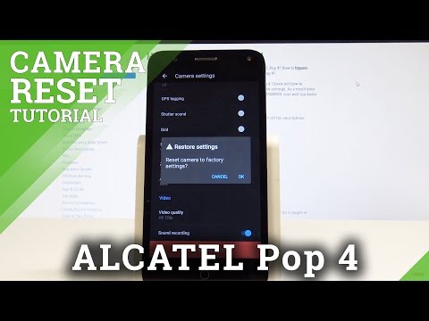 How to Fix Camera Settings in ALCATEL Pop 4 - Reset Camera Solution