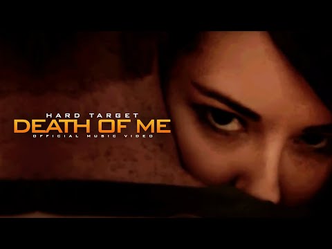Hard Target - Death of Me (Official Video)