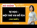 Tự học - một thú vui bổ ích Ngữ văn lớp 7 Chân trời sáng tạo