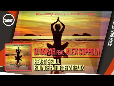 DNZF334 // DJ OSKAR FT. ALEX C. - HEART & SOUL BOUNCE ENFORCERZ RMX (Official Video DNZ RECORDS)