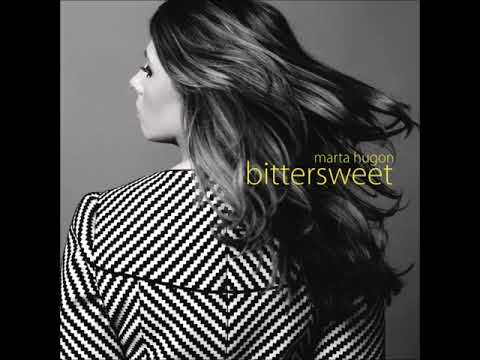 Marta Hugon - Bittersweet (ALBUM STREAM)