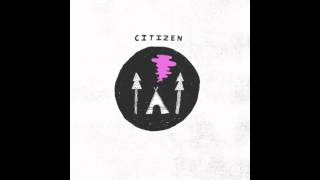 citizen - i'm sick of waiting (acoustic)