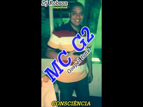 FUNK GOSPEL ( MC G2 ) - CONSCIÊNCIA