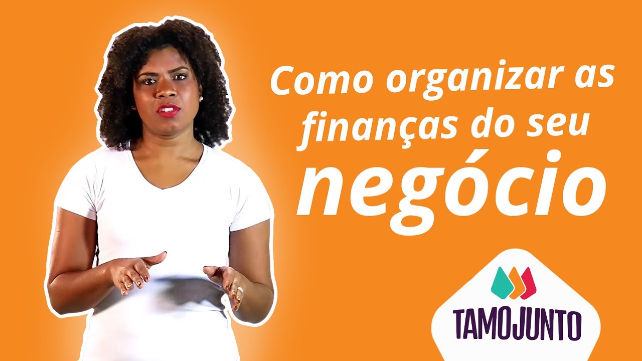 Como organizar as finanças do seu negócio