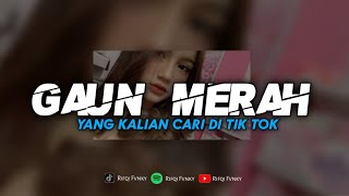 Download lagu DJ GAUN MERAH - VIRAL TIK TOK || YANG KALIAN CARI mp3