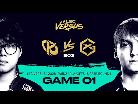 KC vs GX | 2026 LEC Versus Playoffs - Upper Bracket Round 1 - Game 1 | Karmine Corp vs GIANTX
