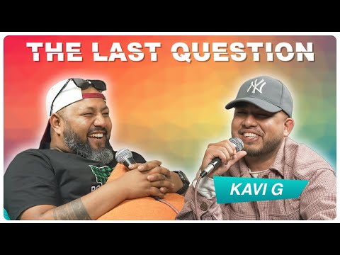 THE LAST QUESTION WITH KAVI G