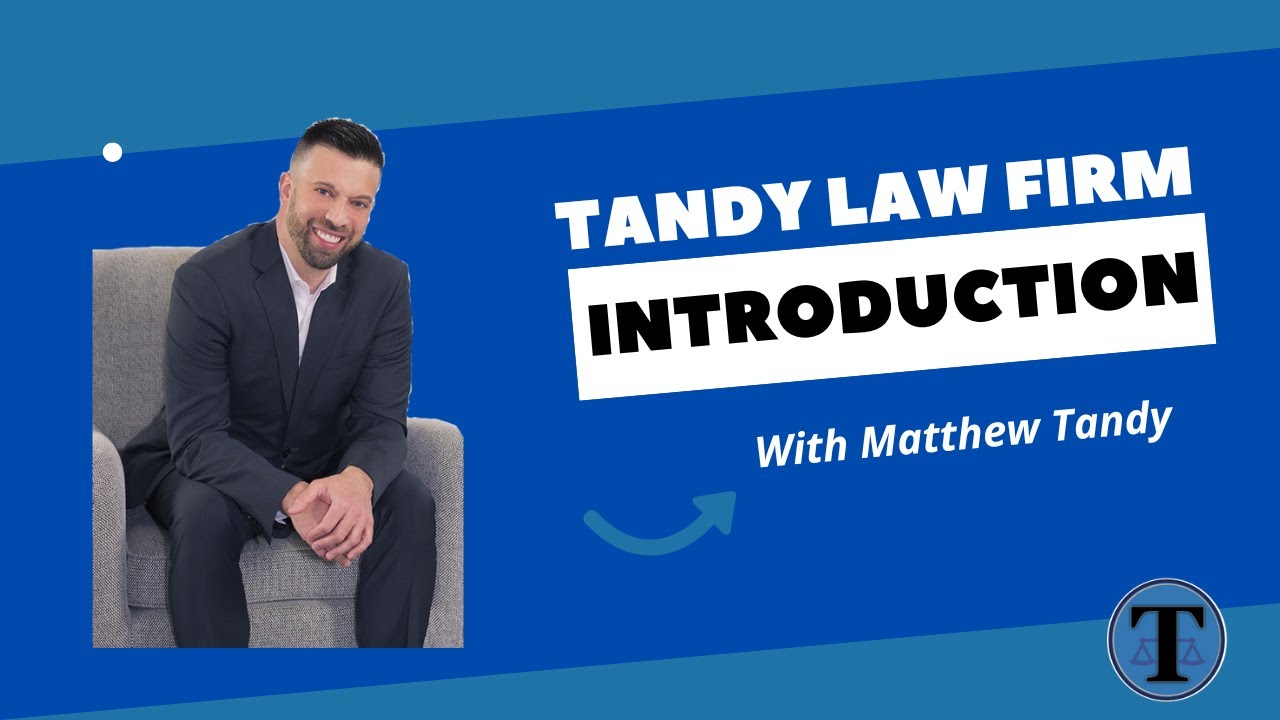 Welcome to Tandy Law Firm – Introduction Video
