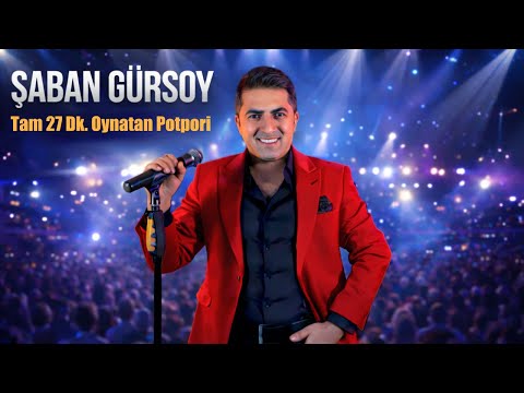 Şaban Gürsoy - Tam 27 Dk. Oynatan (Potpori)