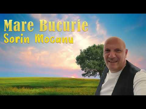MARE BUCURIE - SORIN MOCANU