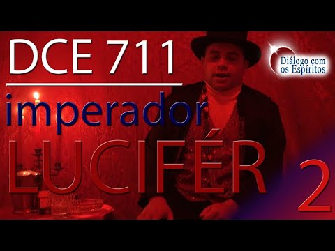 DcE 711 - [Maldade pesa! Ruindade mata!] Entidade Imperador Lucifér - Médium Pai Eudes de Oxum