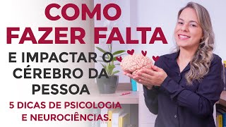 COMO FAZER ALGUÉM SENTIR SUA FALTA - APRENDA A FAZER FALTA NO RELACIONAMENTO. Marcia Guidini