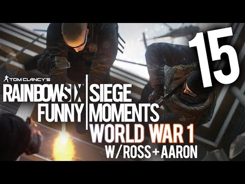 Rainbow Six Siege World War 1 Edition - Funny Moments #15 w/Ross & Aaron