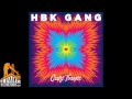 HBK Gang [Iamsu!, Kool John, P-Lo]- Never Goin ...