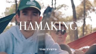 The Tyets - HAMAKING