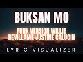 Buksan Mo - Funk Version Willie Revillame Justine Calucin | LYRIC VISUALIZER