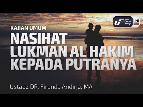 Nasihat Lukman Al Hakim Kepada Putranya Nasihat Lukman Al Hakim Kepada Putranya