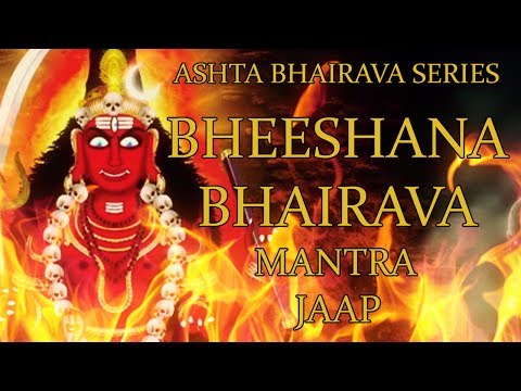 Bheeshana Bhairava Mantra Jaap - 108 Repetitions ( Ashta Bhairava Series )