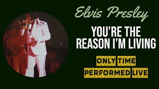 Elvis Presley - You're The Reason I'm Living - 22 March 1975 Midnight Show -Only Time Performed Live
