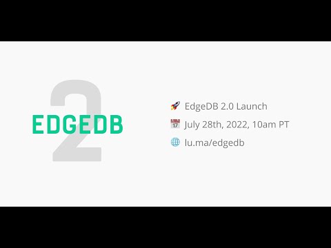 EdgeDB 2.0 Launch