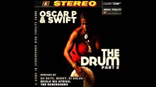 Oscar P, Swift  -  The Drum (DJ Oats Mix)