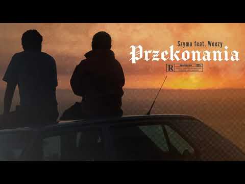 Szymo feat. Weezy - PRZEKONANIA