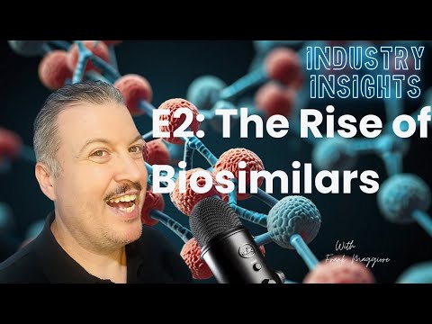 The Rise of Biosimilars