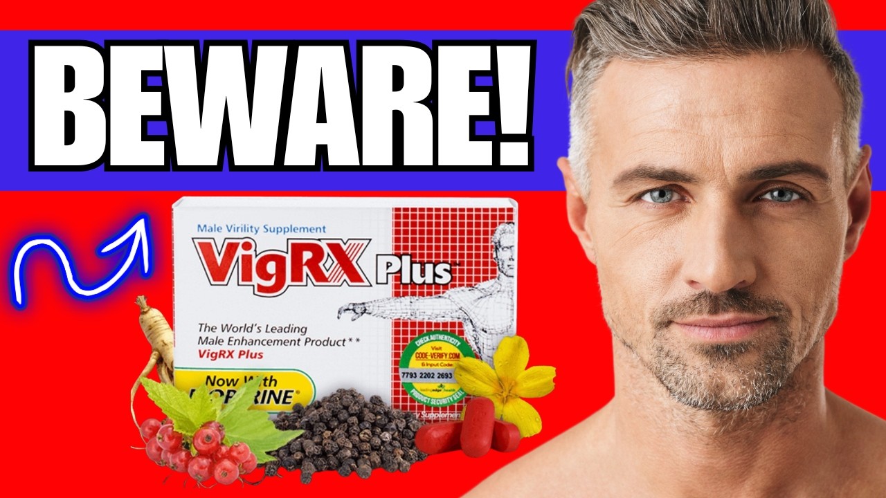 🔥 VIGRX PLUS REVIEWS 2026 -(UPDATED)- DOES IT WORK? - IS VIGRX  SCAM OR LEGIT?