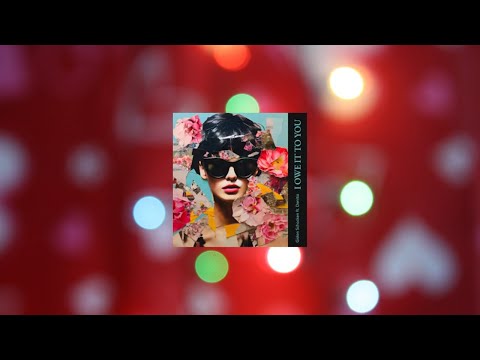 I Owe It to You by Gidon Schocken feat. Denitia