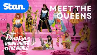 Drag Race Down Under vs The World | Meet The Queens | A Stan Originals Series.