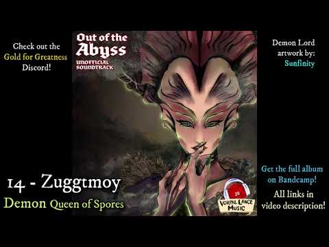 D&D Music - 14 - Zuggtmoy - Demon Queen of Spores
