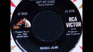 Norma Jean - You Changed Everything About Me But My Name on Mono 1968 RCA Victor 45.