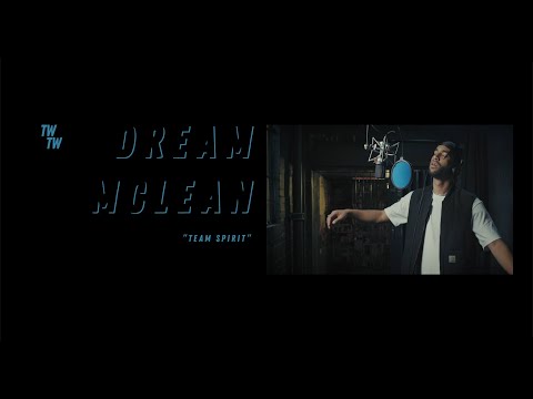 Dream Mclean - "Team Spirit"
