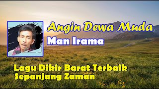 Download lagu MAN IRAMA - ANGIN DEWA MUDA VIDEO LIRIK | LAGU DIKIR BARAT ASLI | MANTERA UPACARA MAIN PATERI mp3