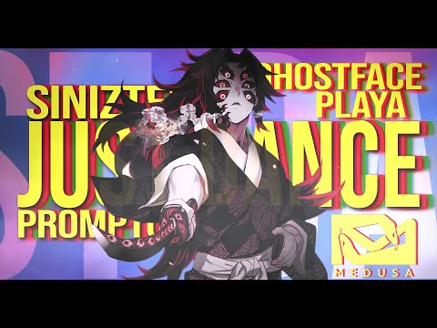 Prompto x Sinizter x Ghostface Playa - JUST DANCE