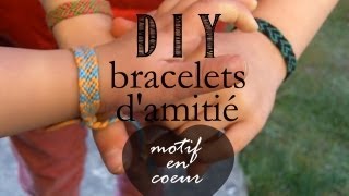 DIY Tutorial : Comment Faire les Bracelets d'Amitiés/Bresiliens, Motif en Coeur